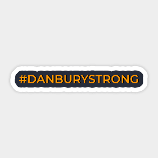 #DanburyStrong Sticker